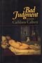 Bad Judgment: Poems