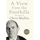 A View From The Foothills: The Diaries of Chris Mullin