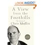 A View From The Foothills: The Diaries of Chris Mullin