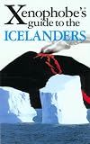 The Xenophobe's Guide to the Icelanders (Xenophobe's Guides) (Xenophobe's Guides)