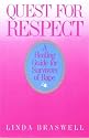 Quest for Respect: A Healing Guide for Survivors of Rape