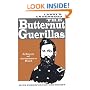 The Butternut Guerillas: A Story of Grierson's Raid