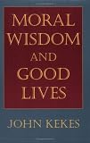 Moral Wisdom and Good Lives