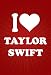 All Products : I Love Taylor Swift (Red) Music Poster Print - 13" X 19"