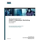Click here to buy CCNP 3: Multilayer Switching Lab Companion (Cisco Networking... by  Cisco Systems Inc. and Wayne Lewis.