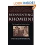 Reinventing Khomeini The Struggle for Reform in Iran
