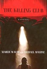 The Killing Club: Based On A Story By Josh Griffith