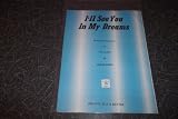 ILL SEE YOU IN MY DREAMS. GUS KAHN & ISHAM JONES. FRANCIS DAY HUNTER. SHEET MUSIC.