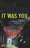 It Was You