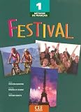 Methodde francais, Festival 1