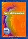 Complete Advanced Level Mathematics - Pure Maths (Complete Advanced Level Maths)