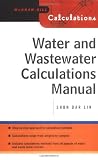 Water and Wastewater Calculations Manual