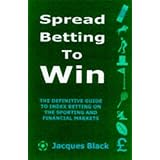 spread betting to win a practical guide for the successful speculator