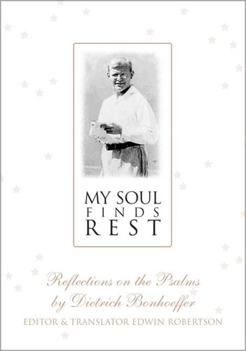 My Soul Finds Rest under Bonhoeffer, Dietrich in The Books Store