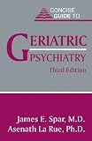 Books : Concise Guide to Geriatric Psychiatry (Concise Guides)