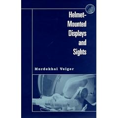 Helmet-Mounted Displays and Sights