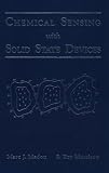 Chemical Sensing with Solid State Devices