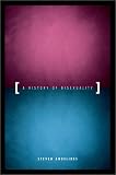 A History of Bisexuality (The Chicago Series on Sexuality, History, and Society)