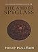 The Amber Spyglass (His Dark Materials, Book 3)