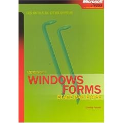 Microsoft Windows Forms : Etape par �tape