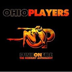 Funk on Fire The Mercury Anthology by  Ohio Players 