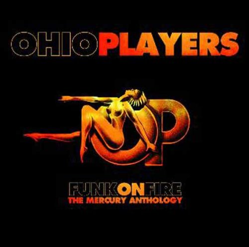 The Ohio Players - Funk on Fire: The Mercury Anthology - Zortam Music