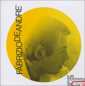Fabrizio De Andr&eacute; - Tutti morimmo a stento - Zortam Music