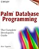 Palm Database Programming: The Complete Developer's Guide