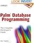 Palm Database Programming: The Complete Developer's Guide