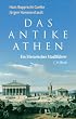Das Antike Athen: Ein literarischer Stadtf�hrer