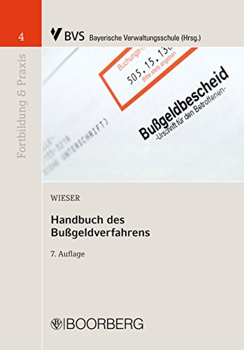 Handbuch des Bußgeldverfahrens (Fortbildung & Praxis 4) (German Edition)