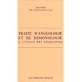 Trait� d'ang�ologie et de d�monologie : A l'usage des exorcistes
