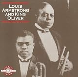 Louis Armstrong and King Oliver - Louis Armstrong and King Oliver