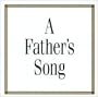 A Father's Song