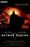 Batman Begins - Der offizielle Roman zum Kinofilm - Dennis O'Neil, Ralf Schmitz