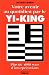 Votre avenir au quotidien par le Yi-King Votre avenir au quotidien par le Yi-King