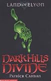 Land of Elyon Book 1, The: The Dark Hills Divide (Land of Elyon)