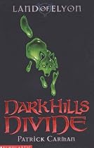 Dark Hills Divide (Land of Elyon Book 1)