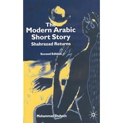 The Modern Arabic Short Story: Shahrazad Returns