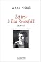 Correspondance : Anna Freud - Eva Rosenfeld