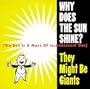 Why Does the Sun Shine / Jessica / Whirlpool / Spy