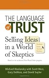 The Language of Trust: Selling Ideas in a World of Skeptics