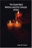 The Dark Wind: Witches and the Concept of Evil