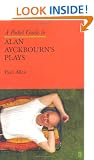 A Pocket Guide to Alan Ayckbourn's Plays