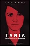 Tania: Undercover with Che Guevara in Bolivia