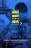 What About the Boys?: Issues of Masculinity in Schools