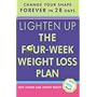 Lighten Up: The Four-week Weight Loss Plan