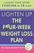 Lighten Up: The Four-week Weight Loss Plan
