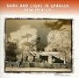 Dark & Light in Spanish New Mexico