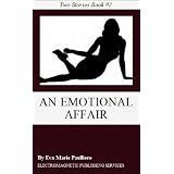 An Emotional Affair (Two Stories)